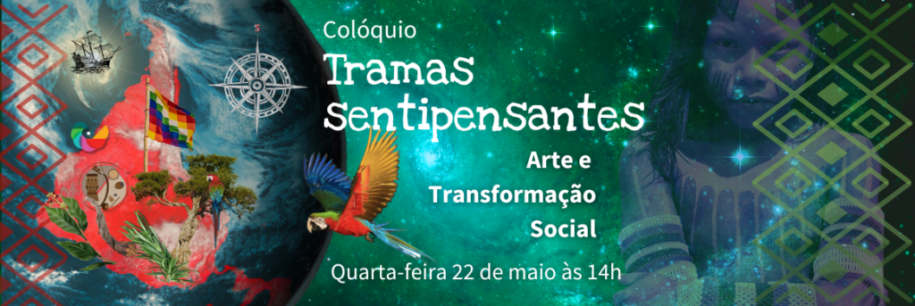 Colóquio TRAMAS SENTIPENSANTES 12 banner do coloquio Tramas sentipensante. parceria USP e Pluriverso